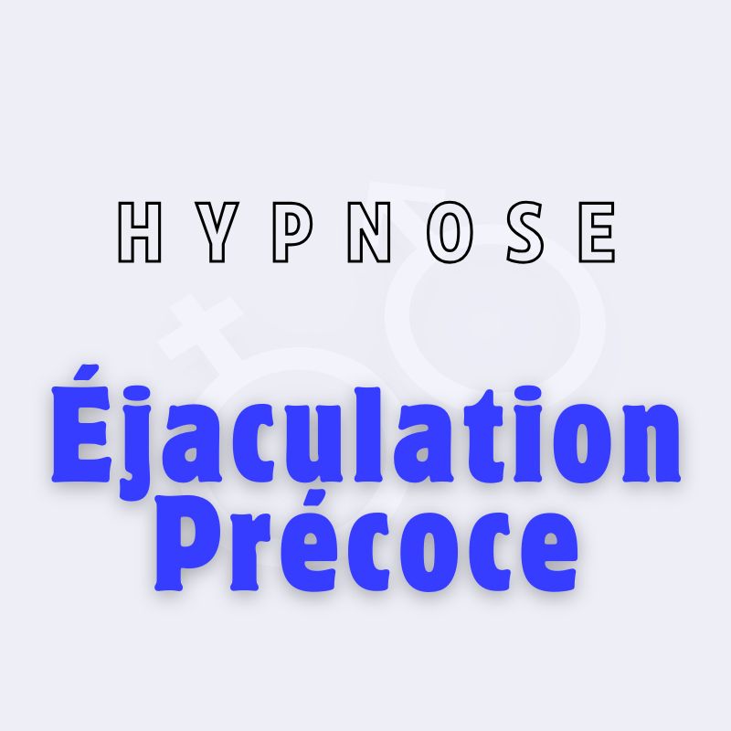 hypnose sexologie homme éjaculation précoce
